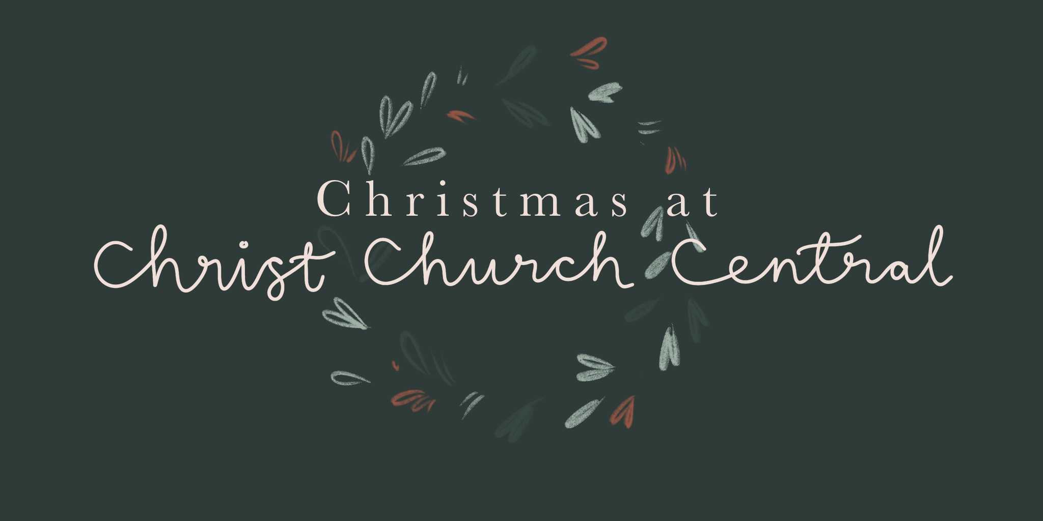 Christmas at Christ Church Central