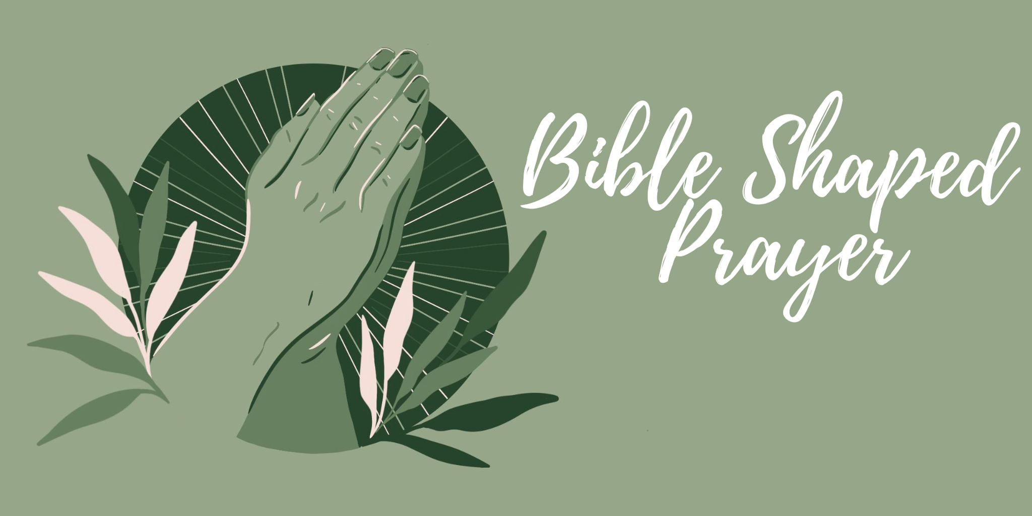 Bible Shaped Prayer